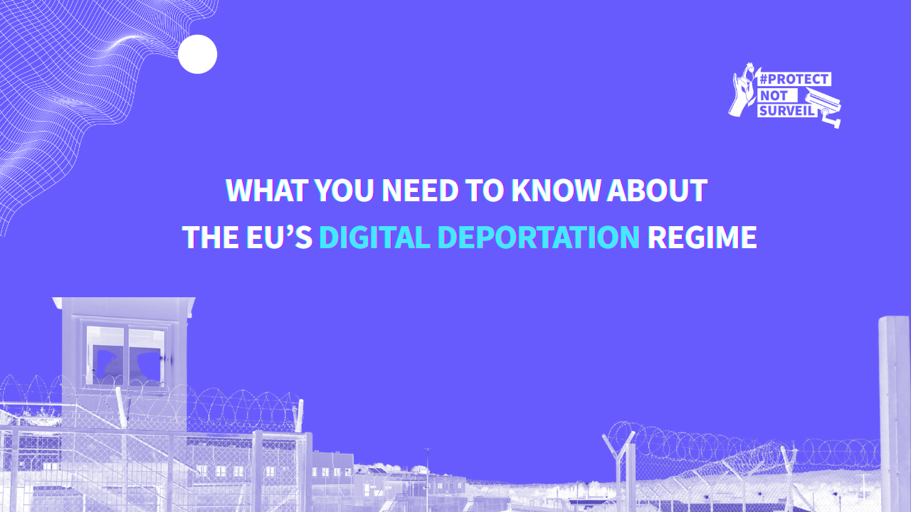 What you need to know about the EU’s new digital deportation regime